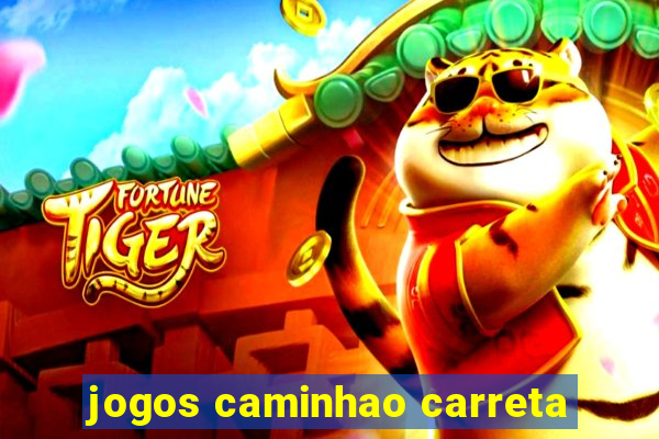 jogos caminhao carreta